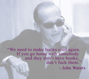 John Waters on Books